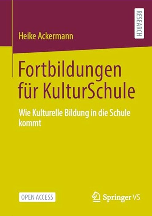 Fortbildungen Für Kulturschule: Wie Kulturelle Bildung In Die Schule Kommt-..