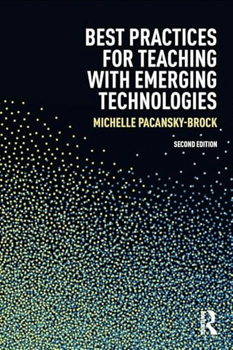 Best Practices For Teaching With Emerging Technologies-..