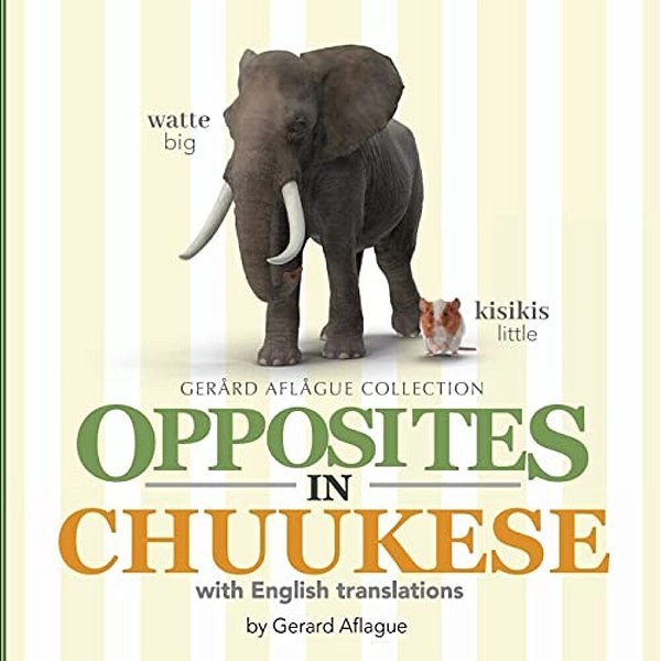 Opposites In Chuukese: With English Translations-..