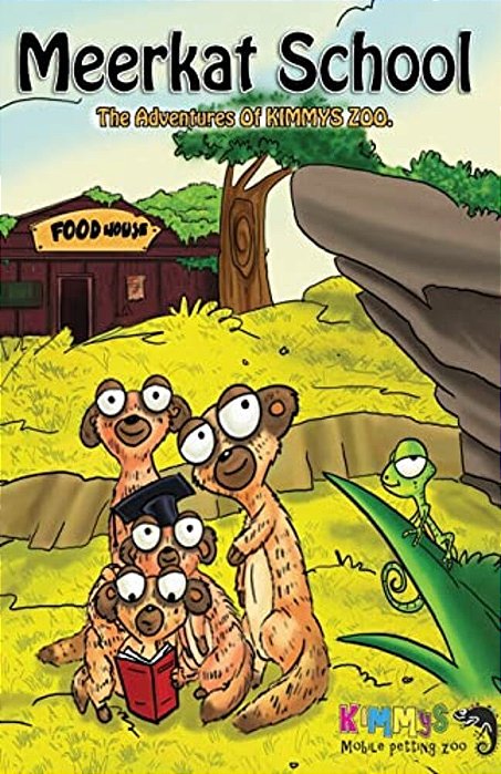 Meerkat School: The Adventures Of Kimmys Zoo-..
