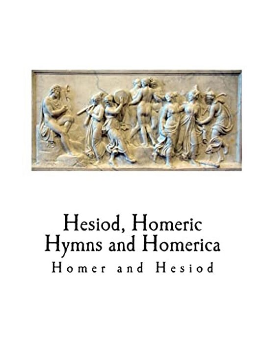 Hesiod, Homeric Hymns And Homerica: Homer-..