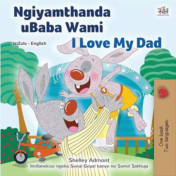 I Love My Dad (Zulu English Bilingual Children's Book)-..