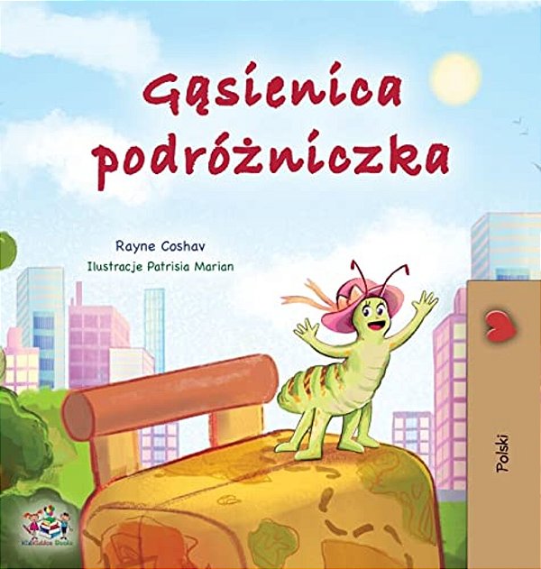The Traveling Caterpillar (Polish Children's Book)-..