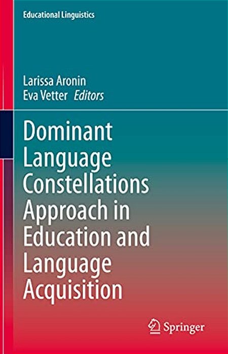 Dominant Language Constellations Approach In Education And Language Acquisition-..