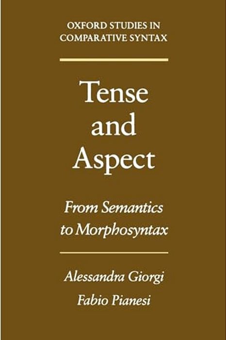 Tense And Aspect: From Semantics To Morphosyntax-..