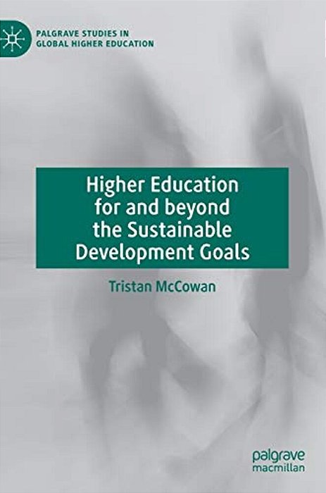 Higher Education For And Beyond The Sustainable Development Goals-..