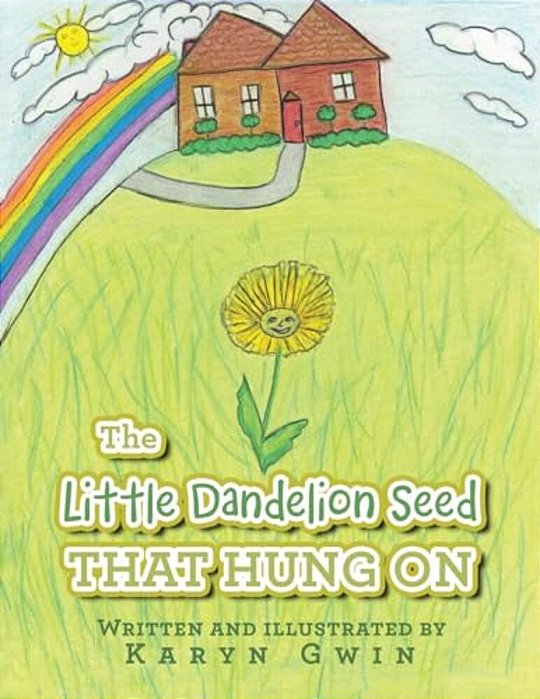 The Little Dandelion Seed That Hung On-..