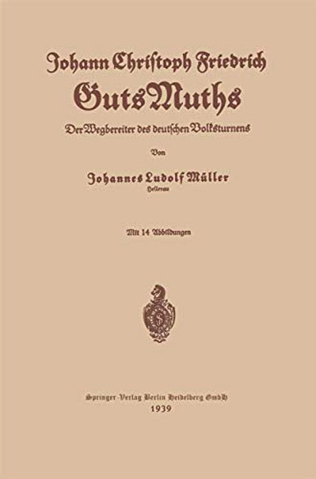 Johann Christoph Friedrich Gutsmuths-..