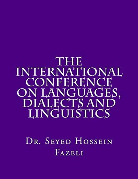 The International Conference On Languages, Dialects And Linguistics-..