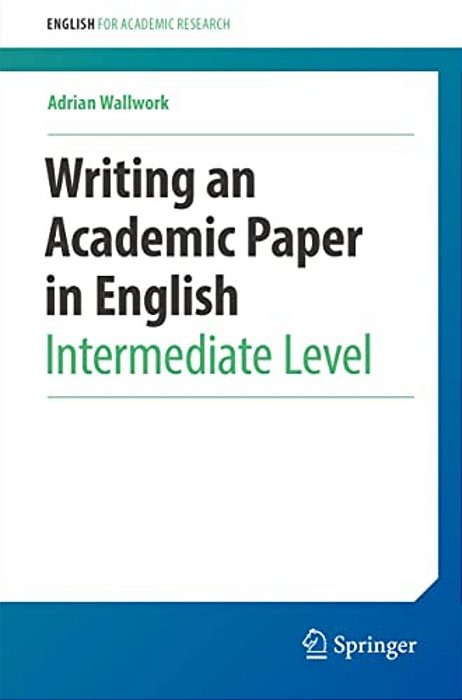 Writing An Academic Paper In English: Intermediate Level-..