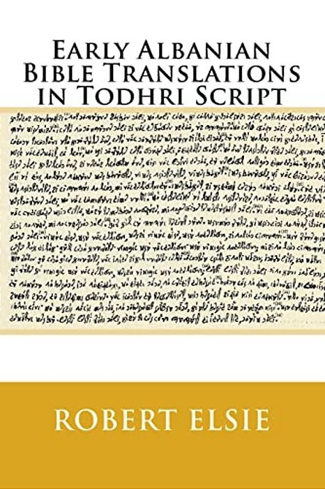 Early Albanian Bible Translations In Todhri Script-..