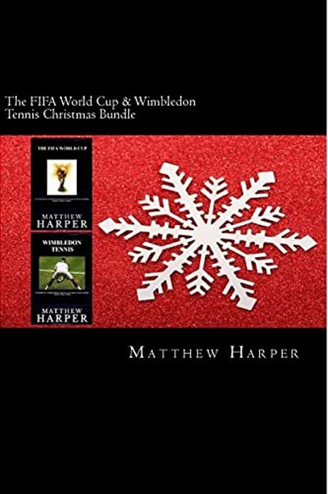 The Fifa World Cup & Wimbledon Tennis Christmas Bundle: Two Fascinating Books Combined Together Containing Facts, Trivia, Images & Memory Recall Quiz:-..