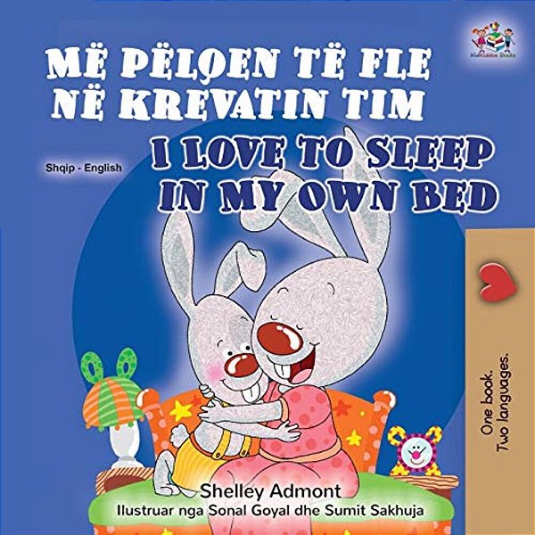 I Love To Sleep In My Own Bed (Albanian English Bilingual Book For Kids)-..