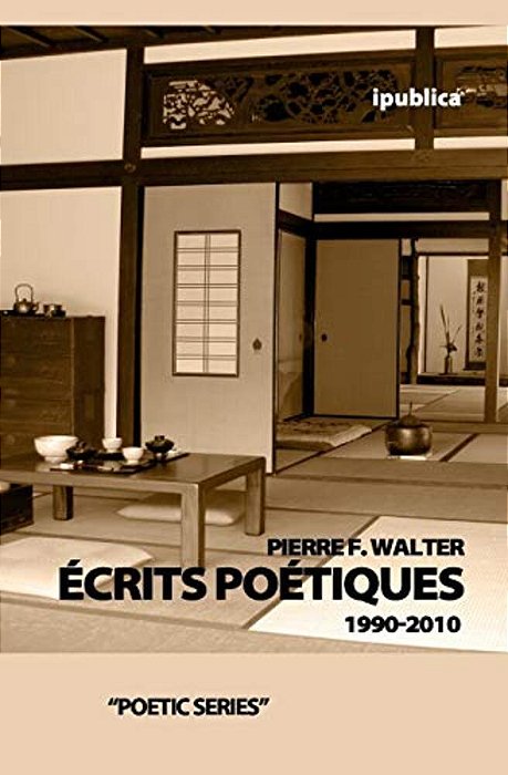Écrits Poétiques: 1990-2010-..
