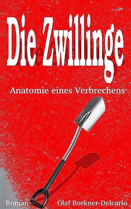 Die Zwillinge: Anatomie Eines Verbrechens-..