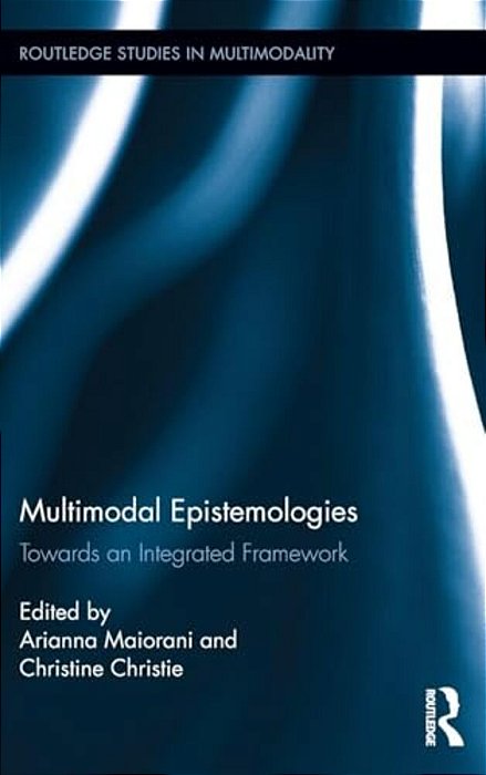 Multimodal Epistemologies: Towards An Integrated Framework-..