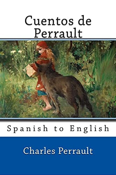 Cuentos De Perrault: Spanish To English-..