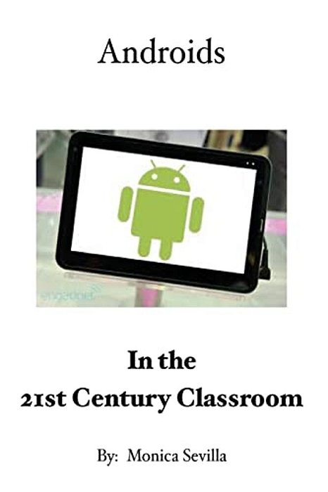 Androids In The 21St Century Classroom-..