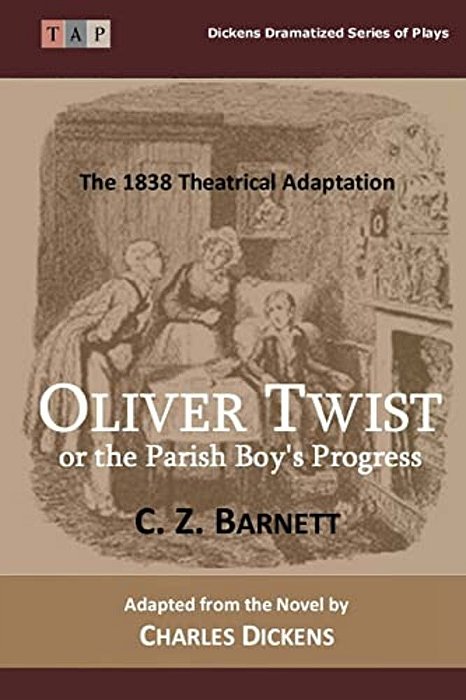 Oliver Twist Or The Parish Boy's Progress-..