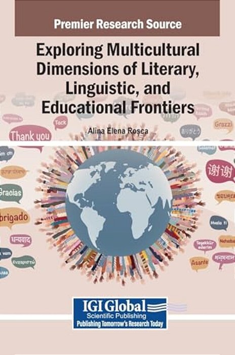 Exploring Multicultural Dimensions Of Literary, Linguistic, And Educational Frontiers-..