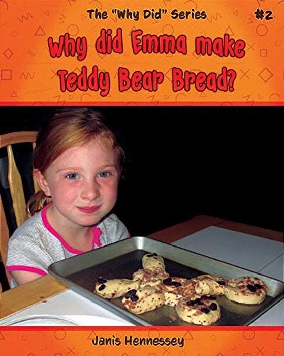 Why Did Emma Make Teddy Bear Bread?-..