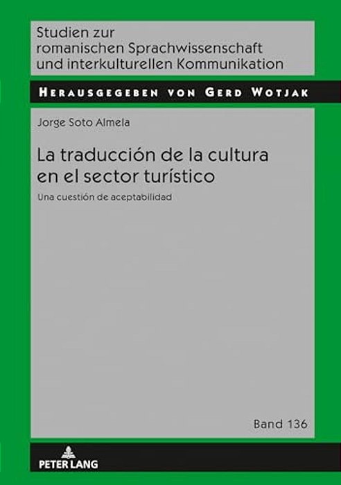 La Traducción De La Cultura En El Sector Turístico: Una Cuestión De Aceptabilidad-..
