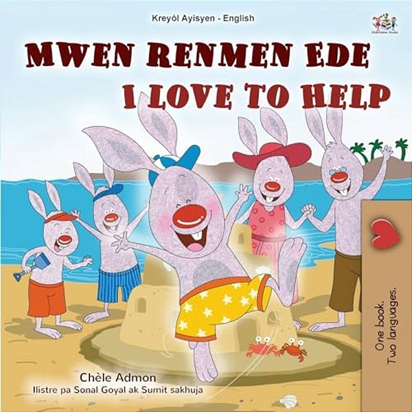 I Love To Help (Haitian Creole English Bilingual Children's Book)-..