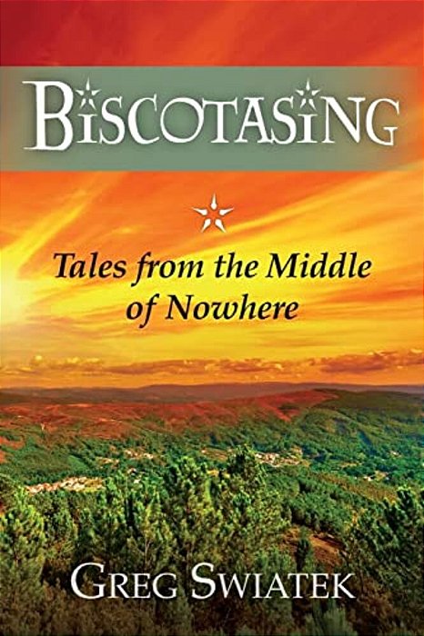Biscotasing: Tales From The Middle Of Nowhere-..