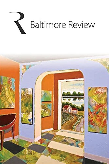The Baltimore Review 2018: 2018 Print Collection Of The Poems, Stories, And Creative Nonfiction Published In The Baltimore Review's Summer And Fa-..