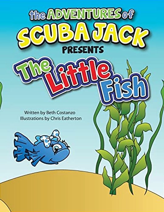 The Adventures Of Scuba Jack-The Little Fish: The Little Fish-..