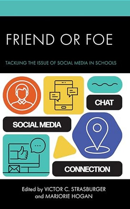 Friend Or Foe: Tackling The Issue Of Social Media In Schools-..
