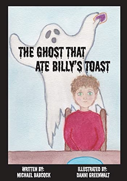 The Ghost That Ate Billy's Toast-..