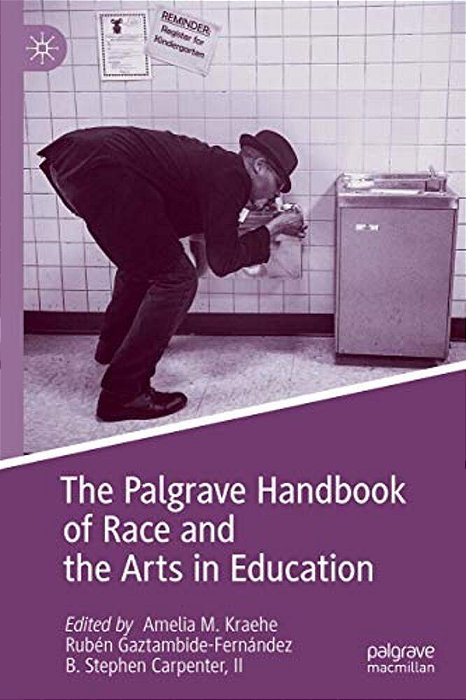 The Palgrave Handbook Of Race And The Arts In Education-..