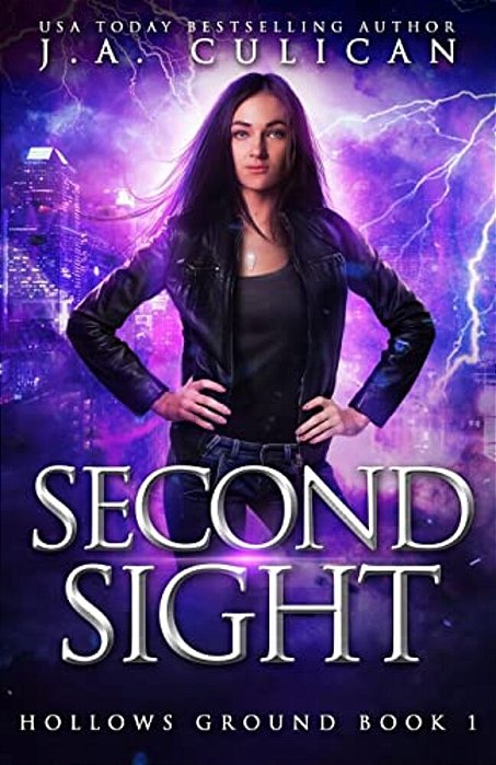 Second Sight: Hollows Ground Book 1-..
