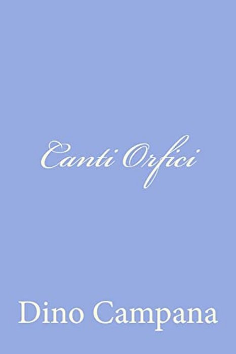 Canti Orfici-..