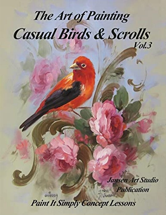 The Art Of Painting Casual Birds And Scrolls Volume 3-..