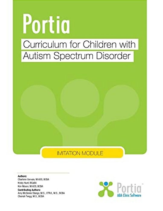 Portia Curriculum - Imitation: Curriculum For Children With Autism Spectrum Disorder-..