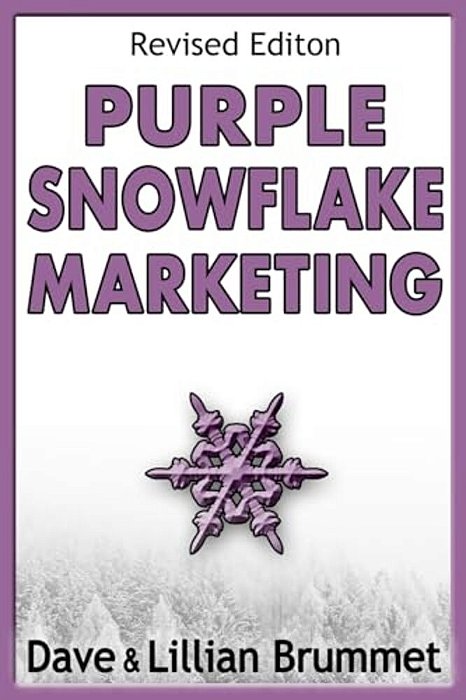 Purple Snowflake Marketing: How To Make Your Book Stand Out In The Crowd-..