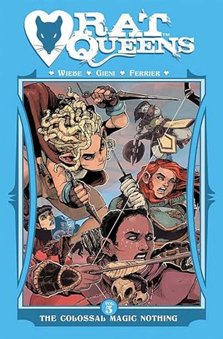 Rat Queens Volume 5: The Colossal Magic Nothing-..