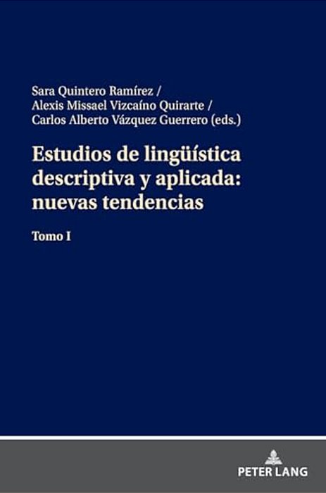 Estudios De Lingueística Descriptiva Y Aplicada: Nuevas Tendencias: Tomo I-..