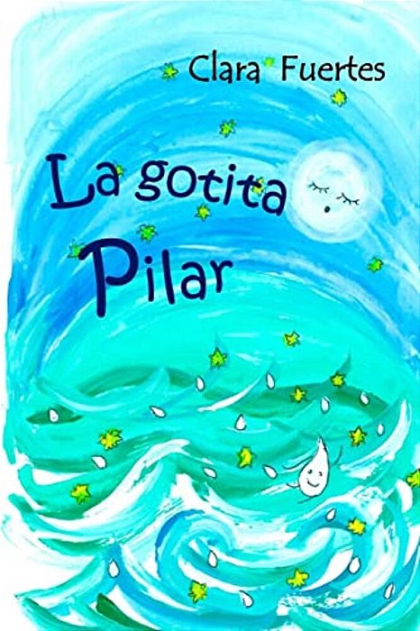 La Gotita Pilar: El Ciclo Del Agua-..