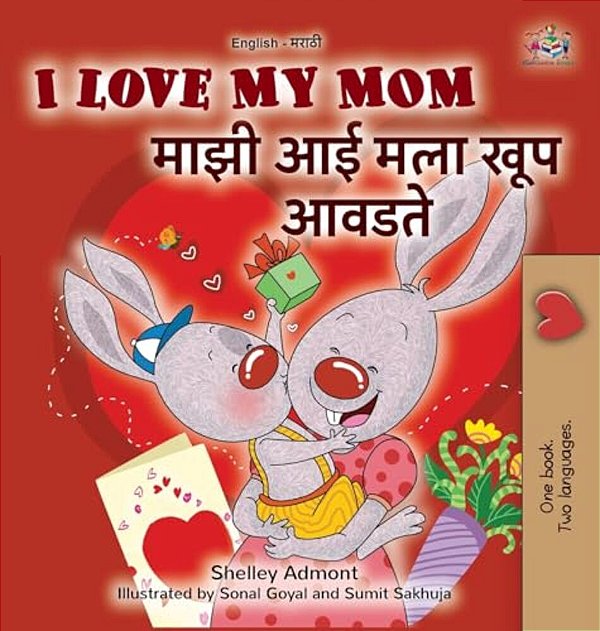 I Love My Mom (English Marathi Bilingual Book For Kids)-..