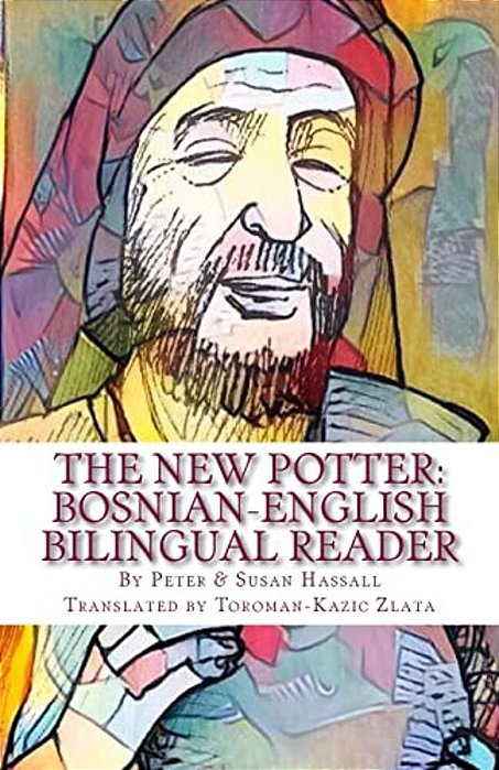 The New Potter: Bosnian-English Bilingual Reader-..