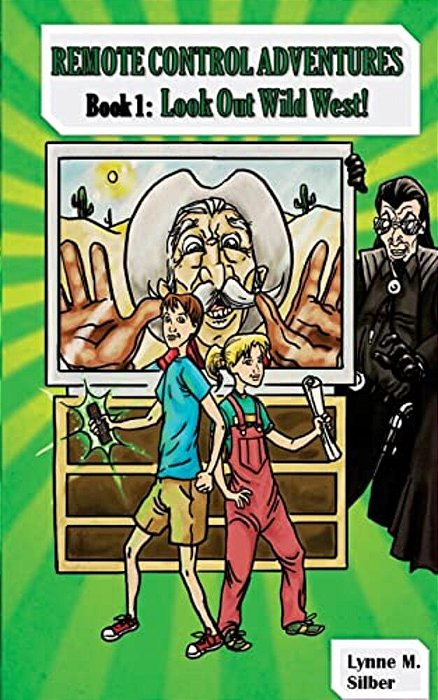 Remote Control Adventures: Book 1: Look Out Wild West!-..