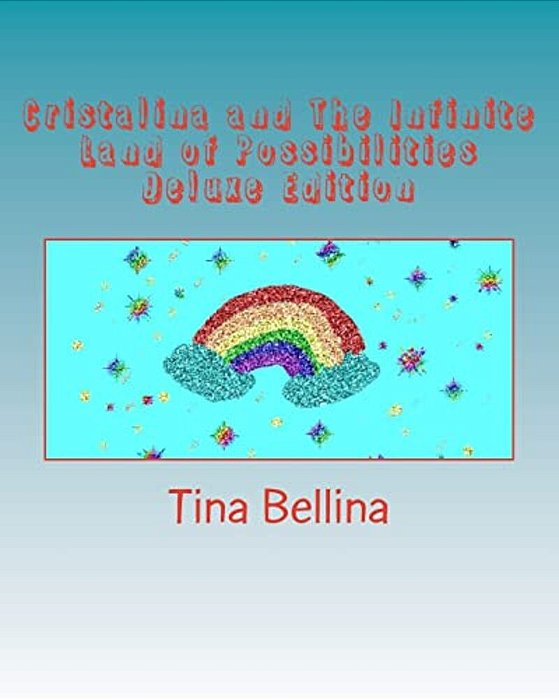 Cristalina And The Infinite Land Of Possibilities Deluxe Edition-..