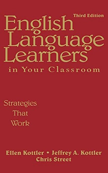 English Language Learners In Your Classroom: Strategies That Work-..