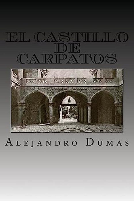 El Castillo De Carpatos (Spanish Edition)-..