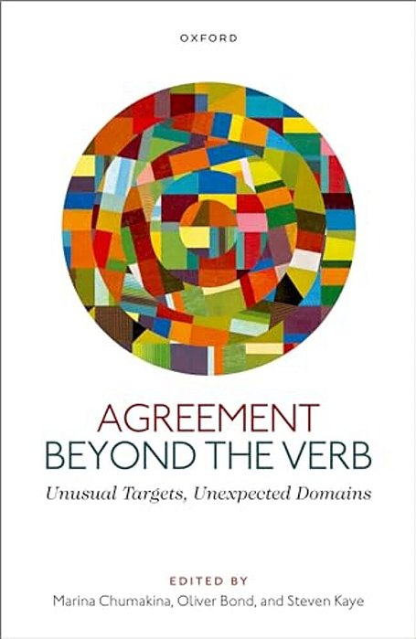 Agreement Beyond The Verb: Unusual Targets, Unexpected Domains-..