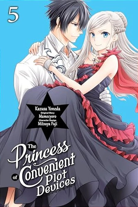 The Princess Of Convenient Plot Devices, Vol. 5 (Manga): Volume 5-..