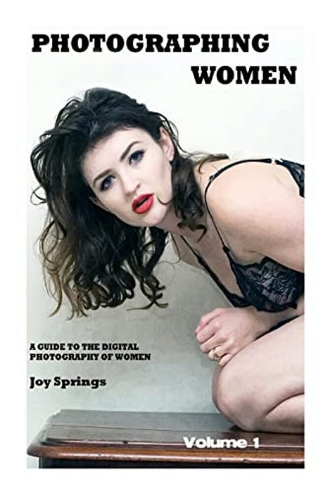 Photographing Women: A Guide To The Digital Photography Of Women-..